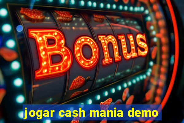 jogar cash mania demo